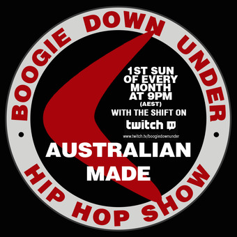 Australian Made - Boogie Down Under Hip Hop Show