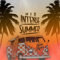 Mix Intense Summer - Deejay Jersson Aguirre(El Baño) by Jersson Aguirre