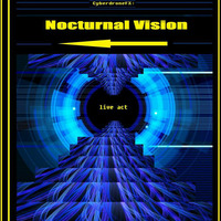 Nocturnal Vision - Live Recording by Cyrox DSP