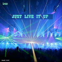 just live it up (Live Recording) by Cyrox DSP