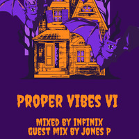 Proper Vibes VI Guest Mix by Jones Pack by Groove Linguistics Podcast