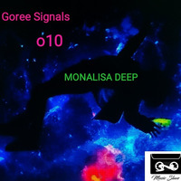 Goree Signals o10- Monalisa Deep [House Control Unity] by Goree Signals