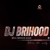 DJ BRIHOOD SET # by Brihood Brian