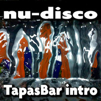 Nu-Disco TapasBar Intro by DJ Dule Rep