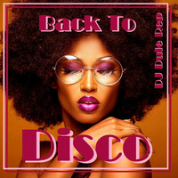 Back To Disco by DJ Dule Rep