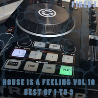 House is a feeling vol.10 - Best Of 1 to 9 by FireDj