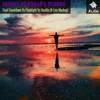 Europe Vs R3HAB &amp; Deorro - Final Countdown (A Lion Mashup) by A Lion