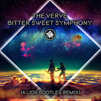 The Verve - Bitter Sweet Symphony (A Lion Bootleg Remix) by A Lion