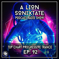 A Lion - Sonixtate Episode 92 (November 10 2020) by A Lion
