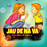 Jau De Na Va (Naal) _Dj S Remix_Amit Remix by Shekhar B Sanap