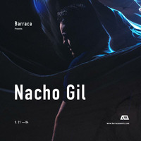 2018 04 21 Nacho Gil @ Barraca (Warm Up to Recondite - Live Sound).mp3 by Nacho Gil