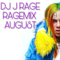 #INTHEMIX #RAGEMIX #AUGUST by DJ J RAGE