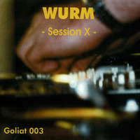 WURM - &quot;Session X&quot; (2002) by Tuskulum Aue