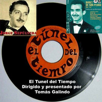 El Tunel del Tiempo - Jorge Sepulveda y Bonet de San Pedro by Radio Bolero