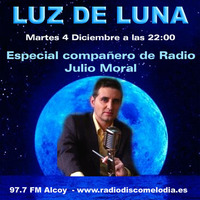 Luz de Luna 120 - Especial Julio Moral by Radio Bolero