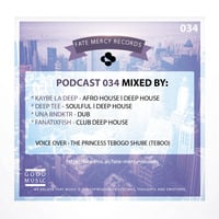 Fate Mercy Records Podcast 34 (Mixed by Una Bndktr (SA)) by Fate Mercy Records