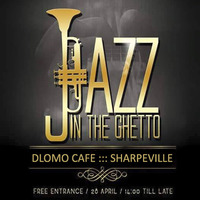 Prelude to #JazzInTheGhetto 20 Apr 2019 by Andzo D-Note by Chillout Network