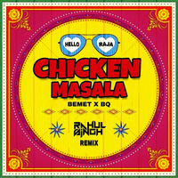 CHICKEN MASALA ( BEMET X BQ ) - RAHUL SINGH MIX  by Rahul Singh