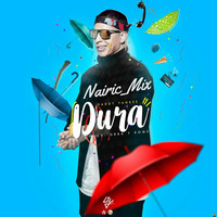 Dura - Daddy Yankee [[ Nairic Mix ]] by NAIRIC_MIX