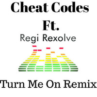 Cheat Codes &amp; Dante Klein ft. Regi Rexolve-Let Me Hold You (Remix) [Turn Me On] by REXOLUTION ENT.
