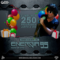 Energia 95 - Viernes 18 de Mayo - ¡Especial 250 Programas! by Energia95 - 2018