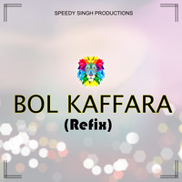 Bol Kaffara (Qawwali )| Tanuj Kumar | Speedy Singh | REFIX. Mp3 by SPEEDY SINGH™