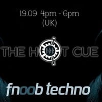 Dj Eks - The Hot Cue (Fnoob Techno Radio) by ☢ DJ Eks ☢