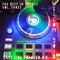 the best in trance vol. three mixed by East Side Trancer R.K. by East Side Trancer R.K.