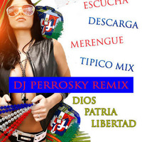 Tipico Mix Lo Mas Duro Dios Patria Libertad Djperrosky Remix by Djperrosky Remix