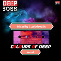  COLOURS OF DEEP VERSE 3 MIxed by CupiddeepSA by DEEPBOSS SA