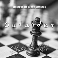 Lecrae - Outsider (Hydro Walkers Edit) by Hydro Walkers