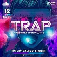 Best TRAP non stop mixtape by dj manjit by Manjit Singh