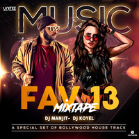 FAV 13 a special set of bollywood house track by Manjit Singh