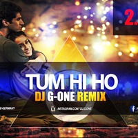 Tum Hi Ho - Aashiqui 2 (DJ G-One Mix) by DJ G-One