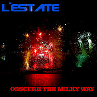 L'Estate by Obscure The Milky Way