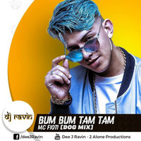 Bum Bum TamTam(Dog Mix) Dj Ravin by Dj Ravin Official
