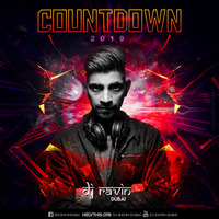 Countdown 2019(Dj Ravin Dubai) EDM by Dj Ravin Official