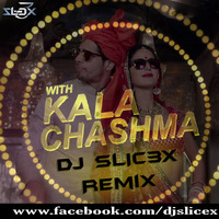 KALA CHASMA (Reggaeton Mix) - DJ SLiC3X by DJ RUPAK KR-OFFICIAL