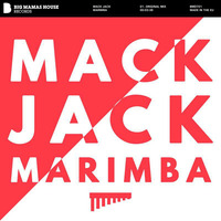 Mack Jack - Marimba (Original Mix) by Mack Jack