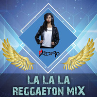 La La La Remix - DJ Sidero by DJ Sidero