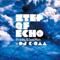 DJ C-○▲▲ - Step of Echo by Abyss aka C