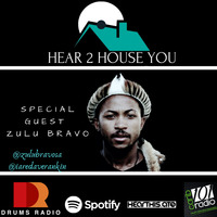 Hear 2 House You - Drums Radio #25 feat. ZuluBravo SA by Dave Rankin