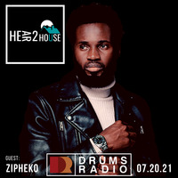 Hear 2 House U - Drums Radio July 20th, 2021 w/Zipheko by Dave Rankin