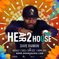 Hear 2 House U - Drums Radio Nov. 29, 2022 by Dave Rankin