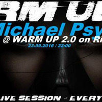 Michael Psy @ Warm Up 2.0 - 23.09.2016 by MichaelPSY