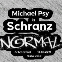 Michael Psy  is SCHRANZ Normal  (Live FB Video 14.06.2019) by MichaelPSY