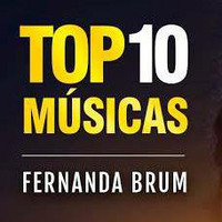 FERNANDA BRUM  AS 10 MELHORES by MusicasPimentel