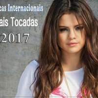 Músicas Internacionais Mais Tocadas 2017 Melhores musicas 2017 Músicas Pop Internacionais 2017 by MusicasPimentel