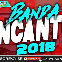 BANDA ENCANTUS MÚSICAS INÉDITAS 2018 REPERTÓRIO NOVO by MusicasPimentel