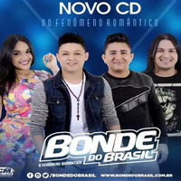 Bonde do Brasil Repertório Novo Fevereiro 2018  by MusicasPimentel